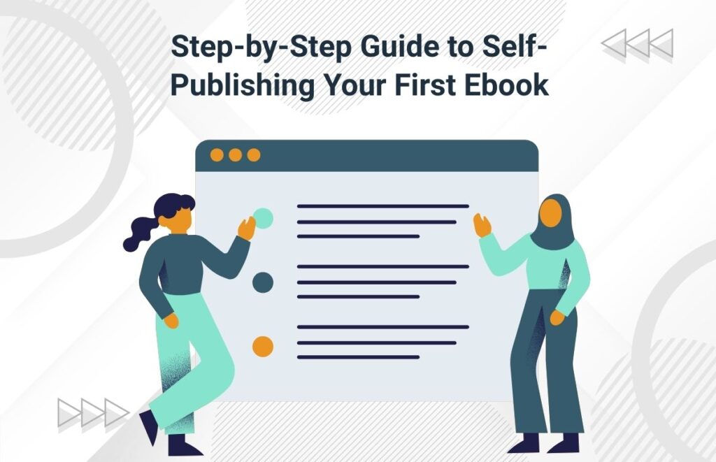 Illustration showing an author following a step-by-step process to self-publish their first ebook, from writing to online release.